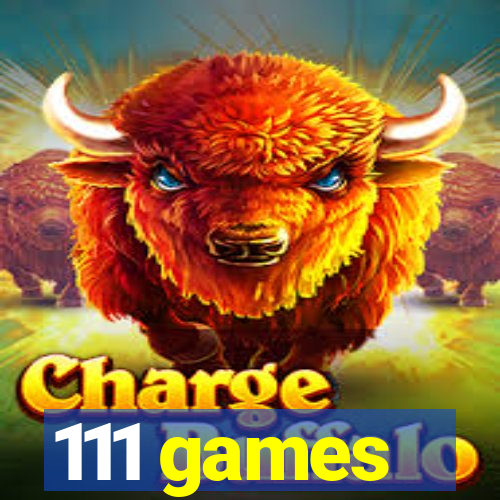 111 games